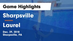 Sharpsville  vs Laurel  Game Highlights - Dec. 29, 2018