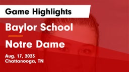 Baylor School vs Notre Dame Game Highlights - Aug. 17, 2023