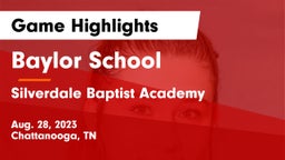 Baylor School vs Silverdale Baptist Academy Game Highlights - Aug. 28, 2023