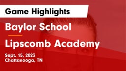 Baylor School vs Lipscomb Academy Game Highlights - Sept. 15, 2023