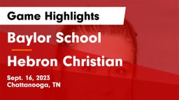 Baylor School vs Hebron Christian Game Highlights - Sept. 16, 2023