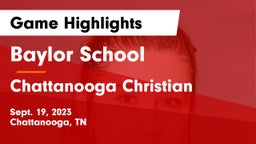 Baylor School vs Chattanooga Christian  Game Highlights - Sept. 19, 2023