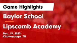 Baylor School vs Lipscomb Academy Game Highlights - Dec. 15, 2023