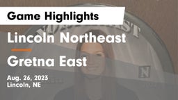 Lincoln Northeast  vs Gretna East  Game Highlights - Aug. 26, 2023