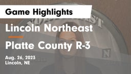 Lincoln Northeast  vs Platte County R-3 Game Highlights - Aug. 26, 2023