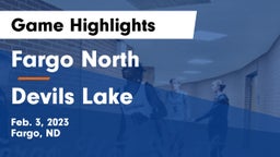 Fargo North  vs Devils Lake  Game Highlights - Feb. 3, 2023