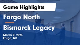 Fargo North  vs Bismarck Legacy  Game Highlights - March 9, 2023