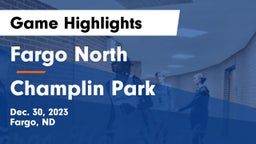 Fargo North  vs Champlin Park  Game Highlights - Dec. 30, 2023