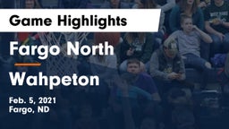 Fargo North  vs Wahpeton  Game Highlights - Feb. 5, 2021