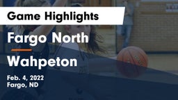 Fargo North  vs Wahpeton  Game Highlights - Feb. 4, 2022