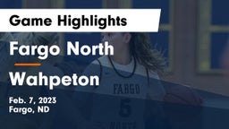 Fargo North  vs Wahpeton  Game Highlights - Feb. 7, 2023
