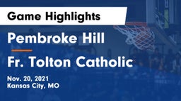 Pembroke Hill  vs Fr. Tolton Catholic  Game Highlights - Nov. 20, 2021