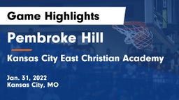Pembroke Hill  vs Kansas City East Christian Academy  Game Highlights - Jan. 31, 2022