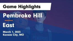 Pembroke Hill  vs East  Game Highlights - March 1, 2023