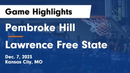 Pembroke Hill  vs Lawrence Free State  Game Highlights - Dec. 7, 2023