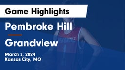 Pembroke Hill  vs Grandview  Game Highlights - March 2, 2024