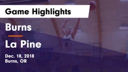 Burns  vs La Pine  Game Highlights - Dec. 18, 2018