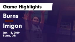 Burns  vs Irrigon  Game Highlights - Jan. 18, 2019