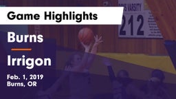 Burns  vs Irrigon  Game Highlights - Feb. 1, 2019