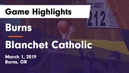 Burns  vs Blanchet Catholic Game Highlights - March 1, 2019