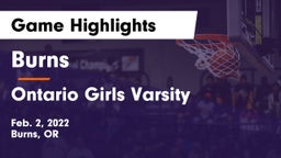 Burns  vs Ontario Girls Varsity Game Highlights - Feb. 2, 2022