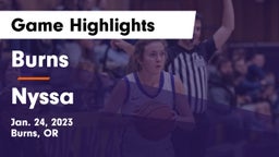 Burns  vs Nyssa  Game Highlights - Jan. 24, 2023