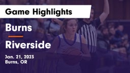 Burns  vs Riverside  Game Highlights - Jan. 21, 2023