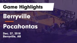 Berryville  vs Pocahontas  Game Highlights - Dec. 27, 2018