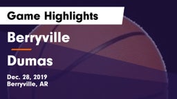 Berryville  vs Dumas  Game Highlights - Dec. 28, 2019