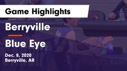 Berryville  vs Blue Eye  Game Highlights - Dec. 8, 2020