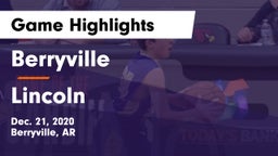 Berryville  vs Lincoln  Game Highlights - Dec. 21, 2020