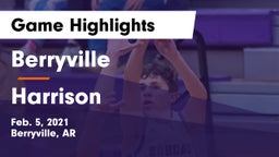 Berryville  vs Harrison  Game Highlights - Feb. 5, 2021