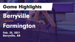 Berryville  vs Farmington  Game Highlights - Feb. 25, 2021
