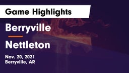 Berryville  vs Nettleton  Game Highlights - Nov. 20, 2021