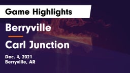 Berryville  vs Carl Junction  Game Highlights - Dec. 4, 2021