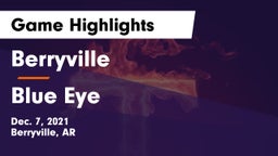 Berryville  vs Blue Eye  Game Highlights - Dec. 7, 2021
