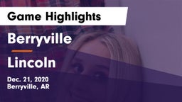 Berryville  vs Lincoln  Game Highlights - Dec. 21, 2020