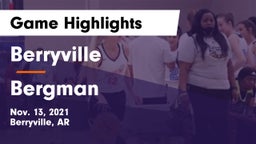 Berryville  vs Bergman   Game Highlights - Nov. 13, 2021