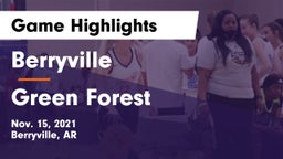 Berryville  vs Green Forest  Game Highlights - Nov. 15, 2021