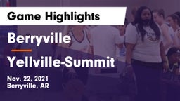 Berryville  vs Yellville-Summit  Game Highlights - Nov. 22, 2021