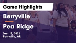 Berryville  vs Pea Ridge  Game Highlights - Jan. 18, 2022