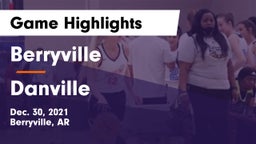 Berryville  vs Danville  Game Highlights - Dec. 30, 2021