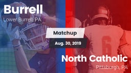 Matchup: Burrell  vs. North Catholic  2019