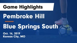 Pembroke Hill  vs Blue Springs South  Game Highlights - Oct. 16, 2019