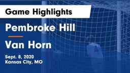 Pembroke Hill  vs Van Horn  Game Highlights - Sept. 8, 2020