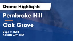 Pembroke Hill  vs Oak Grove  Game Highlights - Sept. 2, 2021