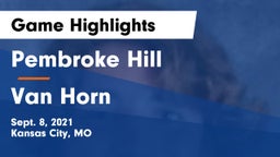 Pembroke Hill  vs Van Horn  Game Highlights - Sept. 8, 2021