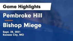 Pembroke Hill  vs Bishop Miege  Game Highlights - Sept. 28, 2021