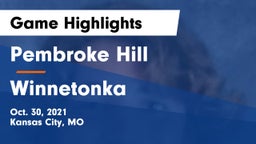Pembroke Hill  vs Winnetonka  Game Highlights - Oct. 30, 2021
