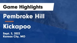 Pembroke Hill  vs Kickapoo  Game Highlights - Sept. 3, 2022